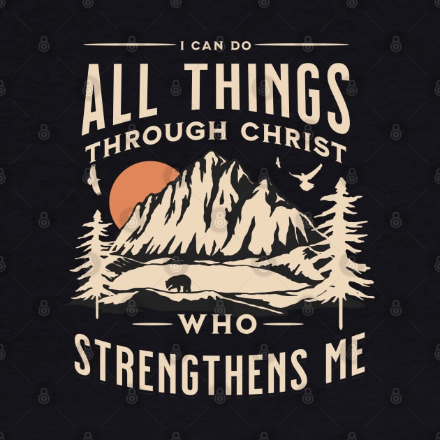 Philippians 4:13 I Can Do All Things Through Christ by MalibuSun